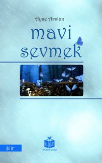 Mavi Sevmek