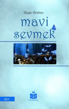 Mavi Sevmek