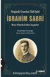 Sürgünde Unutulan Türk Şairi İbrahim Sabri & Mısır Daneleri'nden Seçmeler