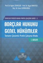 Borçlar Hukuku Genel Hükümler (Tamamı Çözümlü Pratik Çalışma Kitabı)