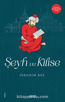Şeyh ve Kilise - İbrahim Baz