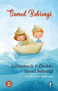 Guldesteyek Ji Çiroken Samed Behrengi