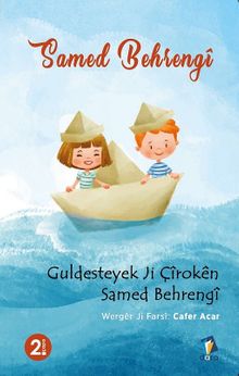 Guldesteyek Ji Çiroken Samed Behrengi