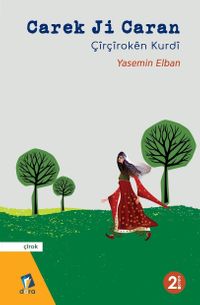 Carek Ji Caran & Çirçiroken Şevbuherkan