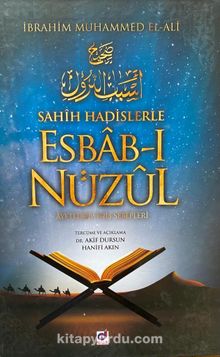 Sahih Hadislerle Esbab-ı Nüzul (Ayetlerin İniş Sebepleri) - İbrahim Muhammed El Ali