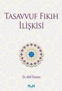 Tasavvuf Fıkıh İlişkisi