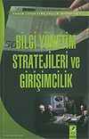 Bilgi Y&ouml;netim Stratejileri ve Girişimcilik