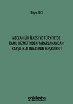 Meccanilik İlkesi ve Türkiye'de Kamu Hizmetinden Yararlanandan Karşılık Alınmasının Meşruiyeti