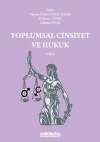 Toplumsal Cinsiyet ve Hukuk (Cilt 2)