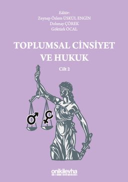 Toplumsal Cinsiyet ve Hukuk (Cilt 2)