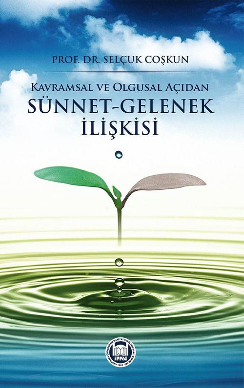 Kavramsal ve Olgusal Açıdan Sünnet-Gelenek İlişkisi