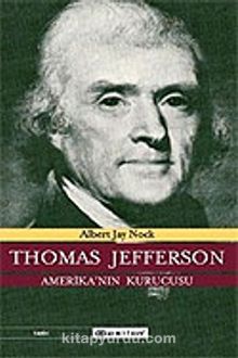 Thomas Jefferson Amerika'nın Kurucusu