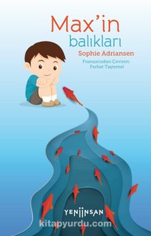 Max’in Balıkları - Sophie Adriansen
