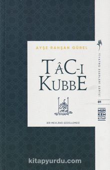 Tac-ı Kubbe - Ayşe Rahşan Gürel