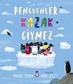 Penguenler Kazak Giymez