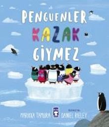 Penguenler Kazak Giymez