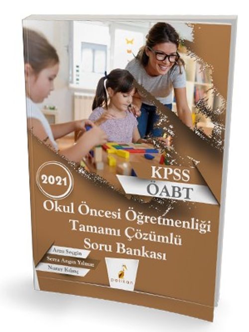 2021 KPSS ÖABT Okul Öncesi Öğretmenliği Tamamı Çözümlü Soru Bankası