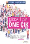 Dikkati &Ccedil;ek, &Ouml;ne &Ccedil;ık