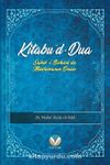 Kitabu’d-Dua (Sahih-i Buhari’de Müslümanın Duası)
