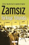 Zamsız T&uuml;rkiye Yolunda