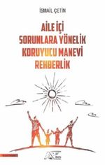 Aile İçi Sorunlara Yönelik Koruyucu Manevi Rehberlik