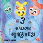 Üç Balığın Hikayesi (Ciltli)