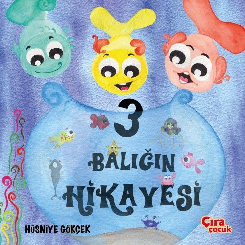 Üç Balığın Hikayesi (Ciltli)