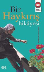 Bir Haykırış Hikayesi