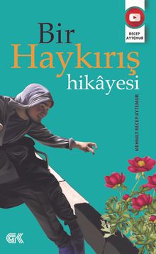 Bir Haykırış Hikayesi