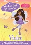 Modacı Peri Prensesler - Violet Mücevher Ormanı’nda