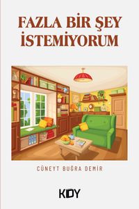 Fazla Bir Şey İstemiyorum