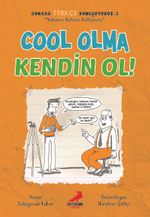 Cool Olma Kendin Ol / Burada Türkçe Konuşuyoruz 3