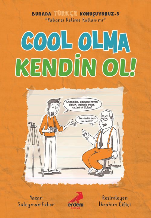 Cool Olma Kendin Ol / Burada Türkçe Konuşuyoruz 3