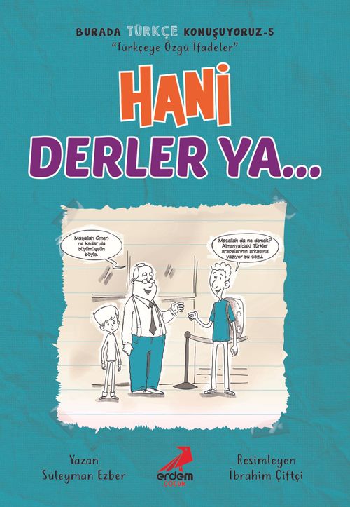 Hani Derler Ya... / Burada Türkçe Konuşuyoruz 5