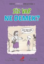 Siz Var Ne Demek? / Burada Türkçe Konuşuyoruz 2