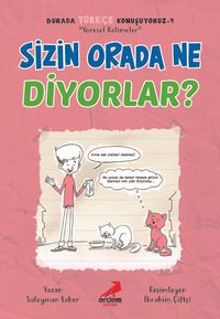 Sizin Orada Ne Diyorlar? / Burada Türkçe Konuşuyoruz 4
