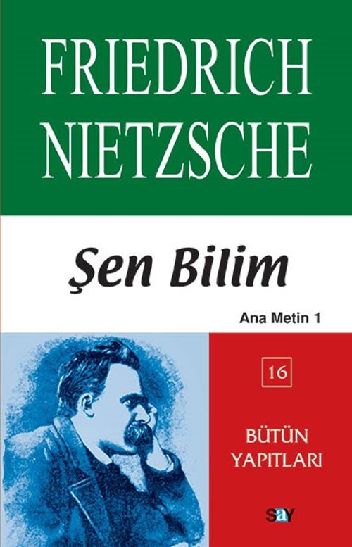 Şen Bilim (Ana Metin 1 ) Bütün Yapıtları (16)