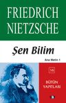 Şen Bilim (Ana Metin 1 ) Bütün Yapıtları (16)