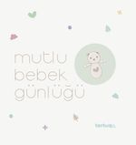 Mutlu Bebek Günlüğü
