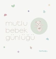 Mutlu Bebek Günlüğü