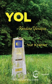 Yol & Kendine Yürüyüş - Nur Kramer