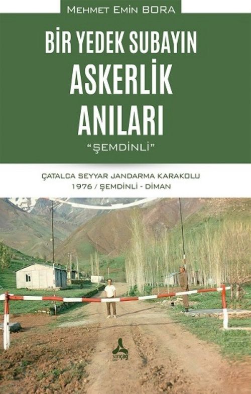 Bir Yedek Subayın Askerlik Anıları ‘‘Şemdinli" & Çatalca Seyyar Jandarma Karakolu 1976 / Şemdinli - Diman