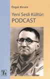 Yeni Sesli K&uuml;lt&uuml;r: Podcast