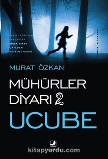 Mühürler Diyarı 2 / Ucube - Murat Özkan