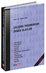 Çalışma Yaşamından Örnek Olaylar