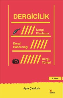 Dergicilik & Dergi Planlama Dergi Haberciliği Dergi Türleri 