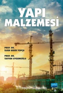 Yapı Malzemesi - Prof. Dr. İlker Bekir Topçu
