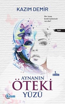Aynanın Öteki Yüzü - Kazım Demir