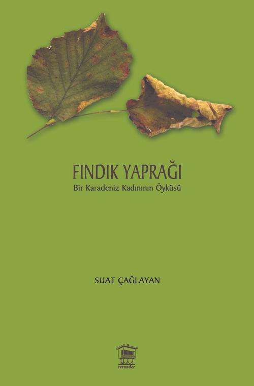 Fındık Yaprağı & Bir Karadeniz Kadının Öyküsü