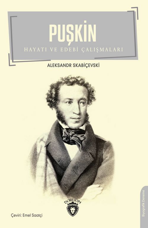 Puşkin & Hayatı ve Edebi Çalışmaları